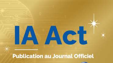 L'IA Act a été publié au Journal Officiel le 12 juillet 2024