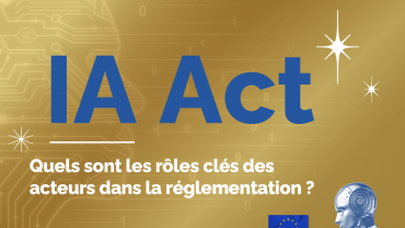 IA Act : quels sont les rôles clés des acteurs dans la réglementation ?